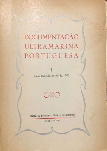 Documentação Ultramarina Portuguesa, Centro de Estudos Históricos Ultramarinos, Lisboa, 1960-1967
