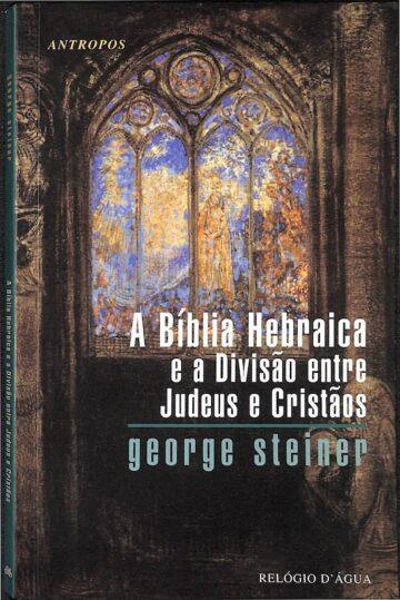 Capa de livro de George Steiner, A bíblia hebraica e a divisão ente judeus e cristãos, pormenor de pintura de vitral de Odilon Redon