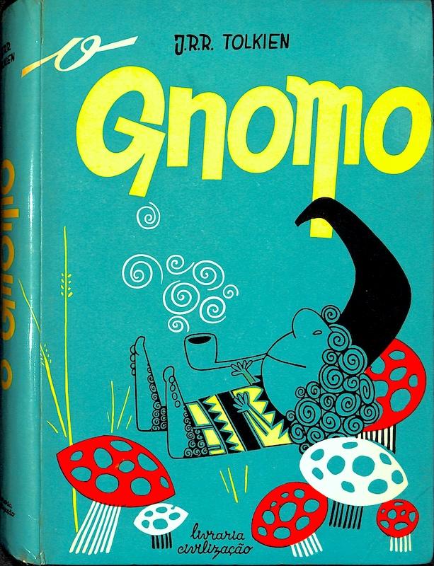 Capa do livro: O Gnomo, 1 edição portuguesa. (The Hobbit) Ilustrações de António Quadros