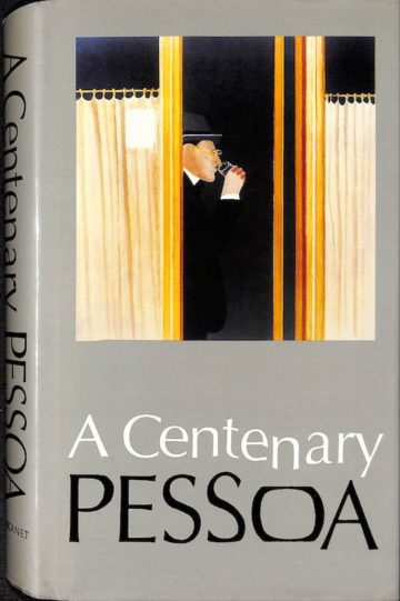 A Centenary Pessoa, Manchester, Carcanet, 2012