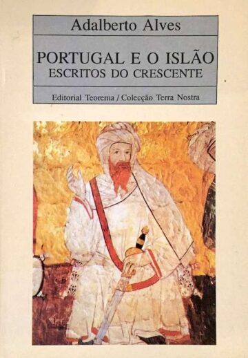 Portugal e o Islão, escritos do crescente