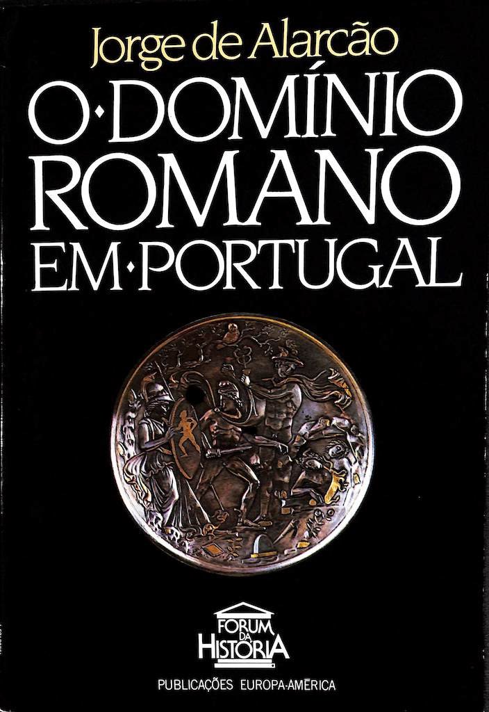 O domínio romano em Portugal