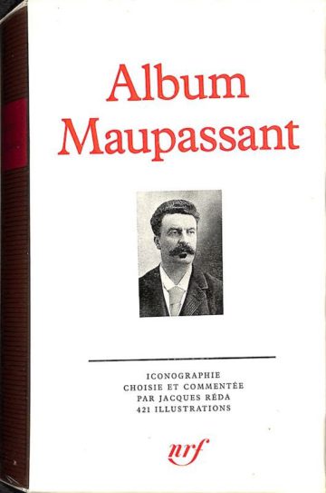Album Maupassant. Paris: Gallimard, 1987