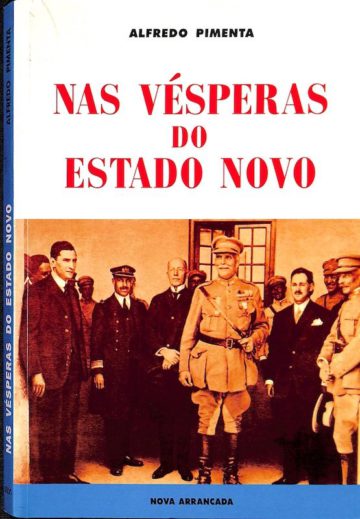 Alfredo Pimenta, Nas vésperas do Estado Novo, Nova Arrancada, Lisboa, 1998