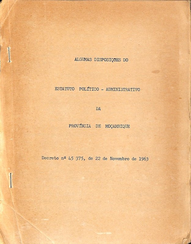 Algumas disposições do estatuto político administrativo da província de Moçambique, 1963