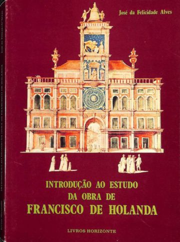 Introdução ao estudo da obra de Francisco d'Holanda