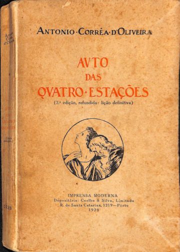 António Correia de Oliveira, Auto das quatro estações, Imprensa Moderna, Porto, 1928
