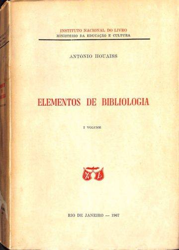 Antônio Houaiss, Elementos de bibliologia, Instituto Nacional do Livro, Rio de Janeiro, 1967