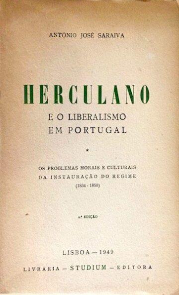 Herculano e o liberalismo em Portugal; Os problemas morais e culturais da instauração do regime (1834-1850)