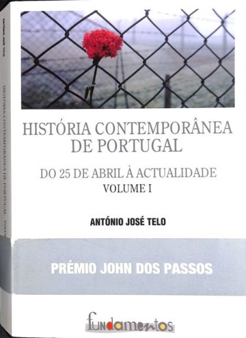 António José Telo, História contemporânea de Portugal do 25 de abril à actualidade, Presença, Lisboa, 2008