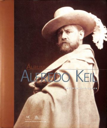 António Rodrigues, Álbum Alfredo Keil. Lisboa. IPPC, 2001