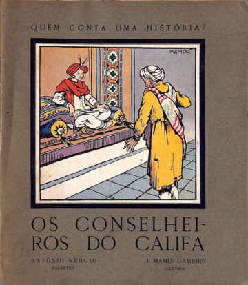 António Sérgio, Os conselheiros do Califa e O cavalo de Alexandre, Lisboa, Aillaud & Bertrand, 1927