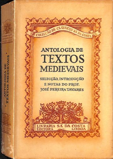 Antologia de textos medievais, Sá da Costa, Lisboa, 1957