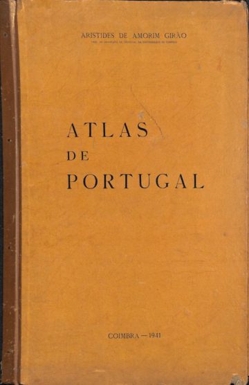 Aristides de Amorim Girão, Atlas de Portugal, Coimbra, 1941