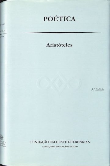 Aristóteles, Poética. Lisboa: Fundação Calouste Gulbenkian, 2008