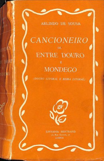 Arlindo de Sousa, Cancioneiro de entre douro e mondego. Lisboa, Livraria Bertrand, 1944