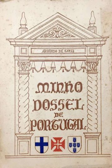 Armindo de Faria, Minho, dossel de Portugal