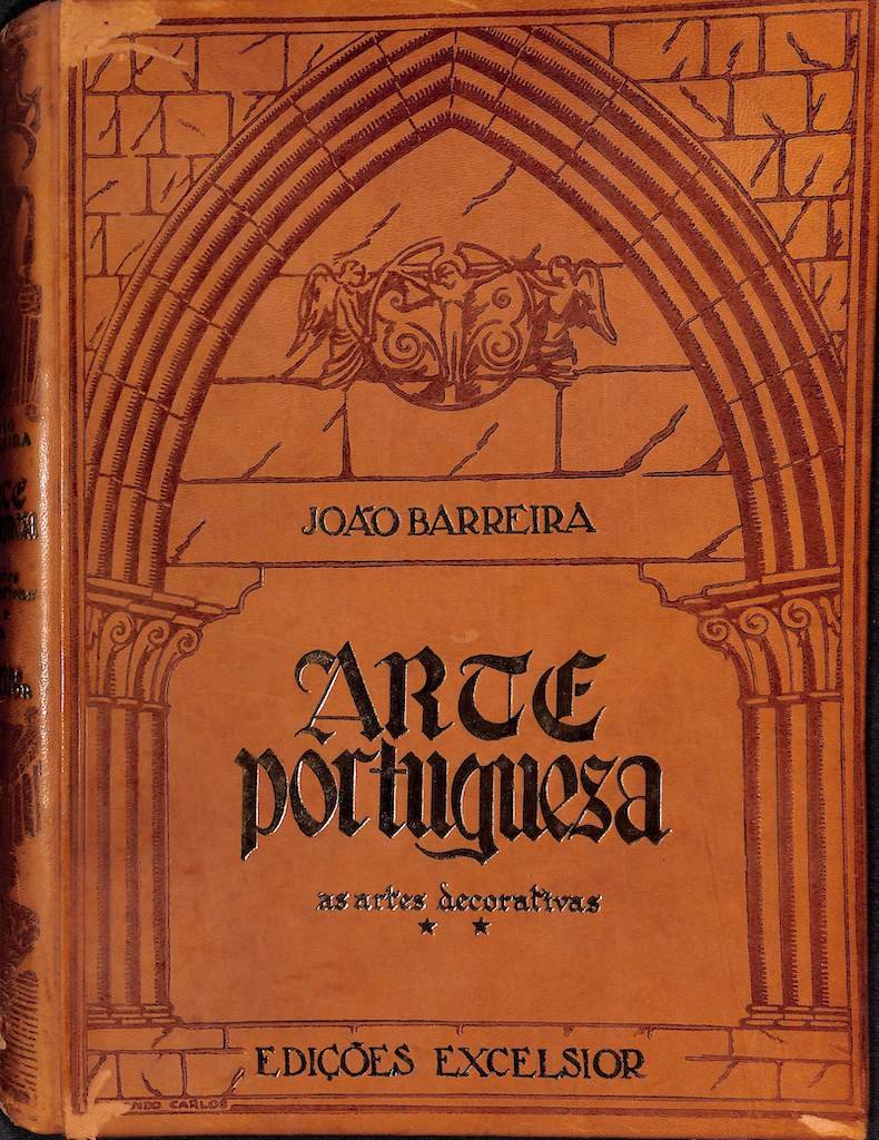 Arte portuguesa: volume publicado sob a direcção de João Barreira. Lisboa: Edições Excelsior, n.d.