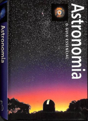 Astronomia - O Guia Essencial Arte Mágica