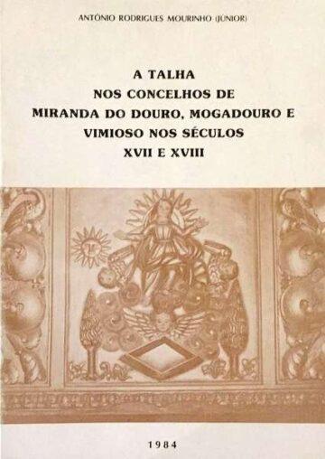 A talha nos concelhos de Miranda do Douro, Mogadouro e Vimioso nos séculos XVII e XVIII