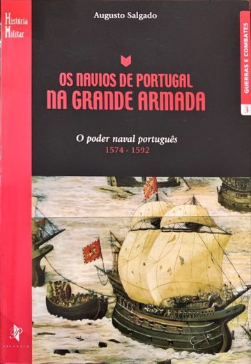 Augusto Salgado, Os navios de Portugal na grande armada, Lisboa, 2004