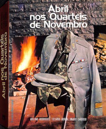 Avelino Rodrigues, Cesário Borga e Mário Cardoso, Abril nos quartéis de Novembro, Bertrand, Lisboa, 1979