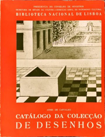 Ayres de Carvalho, Catálogo da colecção de desenhos da Biblioteca Nacional de Lisboa, 1977