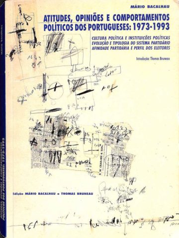 Bacalhau, Mário. Atitudes, opiniões e comportamentos políticos dos portugueses, 1973-1993. Lisboa: Fundação Luso Americana para o Desenvolvimento, 1994