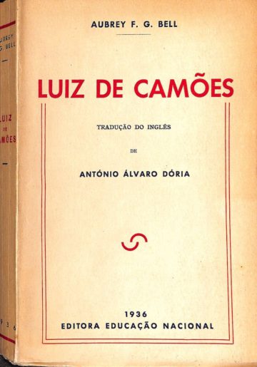 Bell, Aubrey Fitz Gerald. Luiz de Camões. 1936