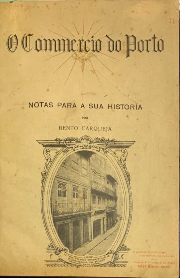 Bento Carqueja, O Comércio do Porto, notas para a sua história, Porto, 1923