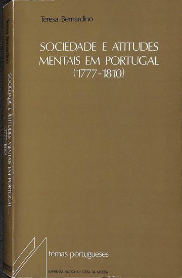 Sociedade e Atitudes Mentais Em Portugal (1777-1810)