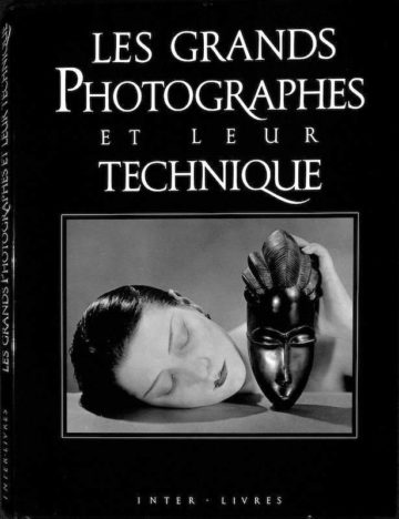 Brian Coe, Les Grands photographes et leur technique. Paris. Inter-livres, 1990