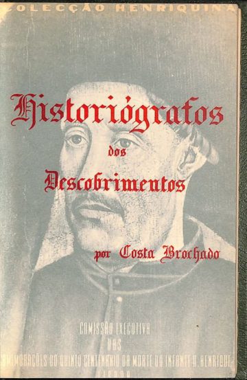 Brochado, Costa. Historiógrafos dos descobrimentos, Lisboa, 1960