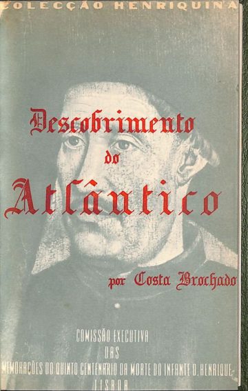 Brochado, José da Costa. Descobrimento do Atlântico. Lisboa, 1958