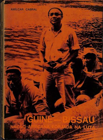Cabral, Amílcar. Guiné-Bissau: nação africana forjada na luta. Lisboa: Nova Aurora, 1974