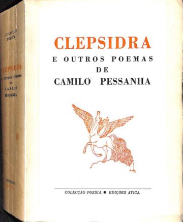 Camilo Pessanha, Clepsidra e outros poemas. Lisboa, Ática, 1973