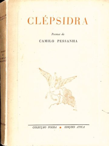 Camilo Pessanha, Clépsidra: poemas, Ática, Lisboa, 1945