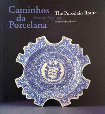 João Rodrigues Calvão, Caminhos da porcelana