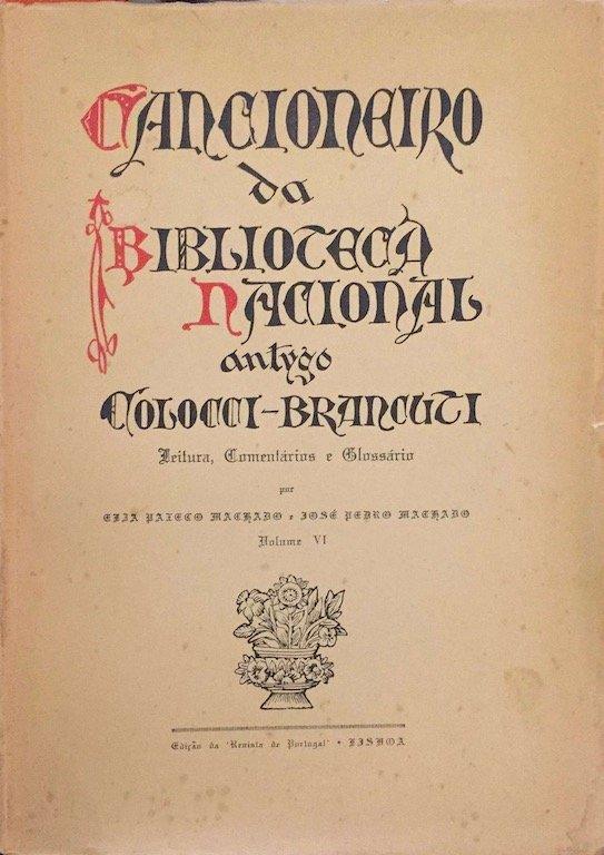 Cancioneiro da Biblioteca Nacional, antigo Colocci-Brancuti, Leitura, Comentários e Glossário, Elza Paxeco Machado e José Pedro Machado