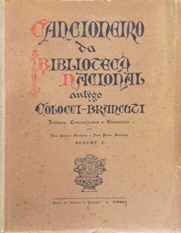 Cancioneiro da Biblioteca Nacional, antigo Colocci-Brancuti, Leitura, Comentários e Glossário, Elza Paxeco Machado e José Pedro Machado