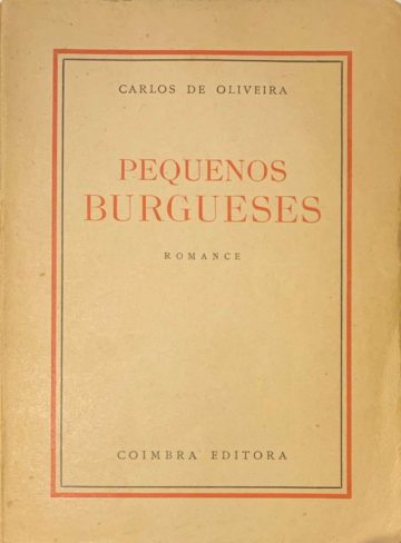 Carlos de Oliveira, Pequenos burgueses, Coimbra editora, 1948