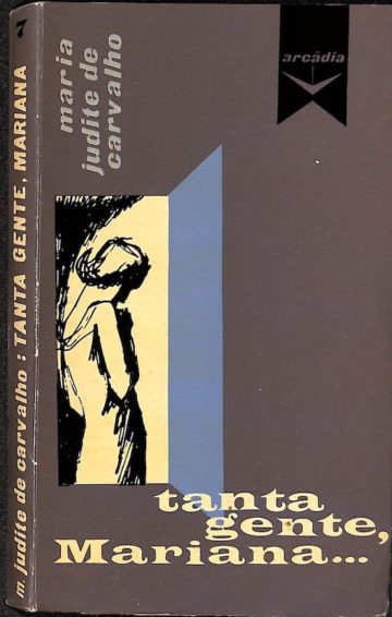 Carvalho, Maria Judite de. Tanta gente, Mariana. Lisboa: Arcádia, 1959