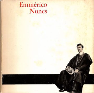 Catálogo da exposição retrospectiva da obra do pintor Emmérico Nunes. Lisboa: Palácio Foz, 1972.