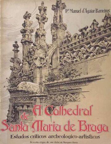 A catedral de Santa Maria de Braga