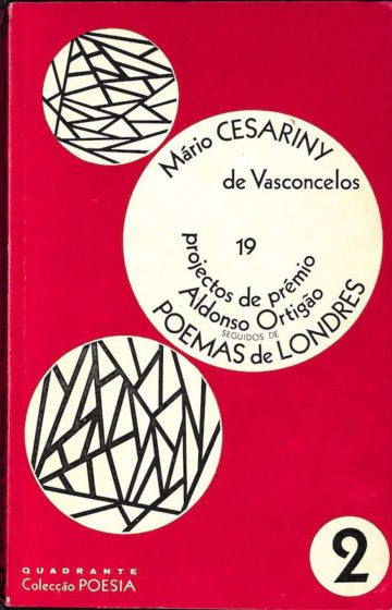 19 projectos de prémio Aldonso Ortigão seguidos de Poemas de Londres
