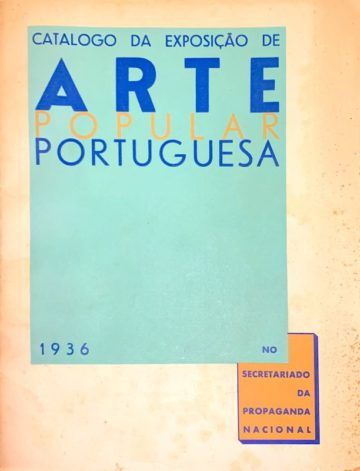 Chaves, Luís, e Cardoso Marta. Catálogo da exposição de arte popular portuguesa. Lisboa: Secretariado da Propaganda Nacional, 1936