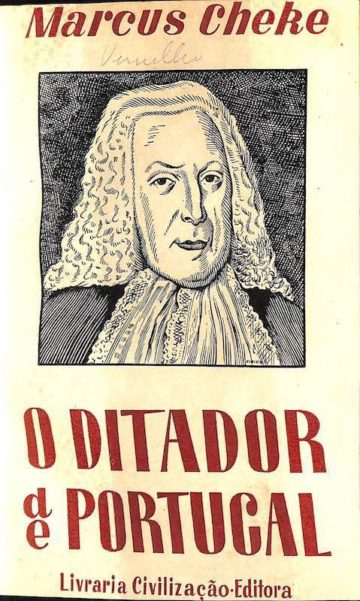 Cheke, Marcus. O Ditador de Portugal. Livraria Civilização, Porto, 1946