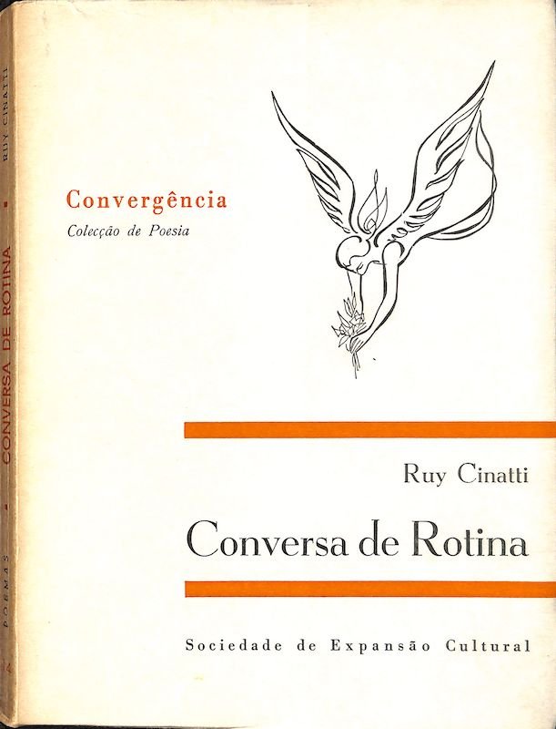 Cinatti, Ruy. Conversa de rotina. Lisboa: Sociedade de Expansão Cultural, 1973