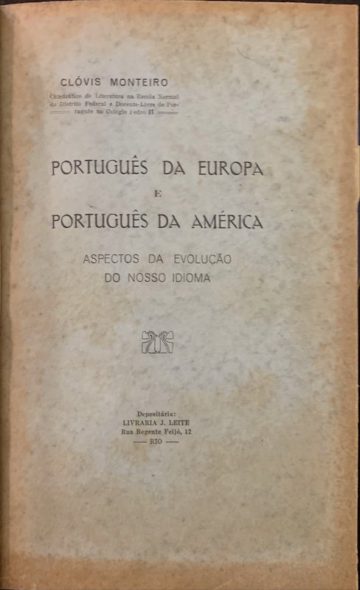 Clóvis Monteiro, Português da Europa e Português da América, Rio de Janeiro, 1931