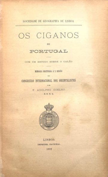 Coelho, Adolfo. Os ciganos de Portugal, Lisboa, Imprensa Nacional, 1892